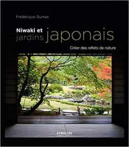 Niwaki et jardins japonais: Créer des reflets de nature